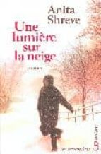 Lumiere sur la neige La mejor descarga de la colección de libros electrónicos