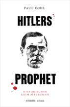 hitlers prophet (ebook)-paul kohl-9783960412854 hitlers prophet (ebook)-paul kohl-9783960412854