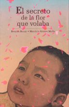 el secreto de la flor que volaba-demian bucay-mauricio gomez morin-9786074003154 el secreto de la flor que volaba-demian bucay-mauricio gomez morin-9786074003154