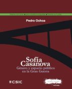 sofía casanova. género y espacio público en la gran guerra (ebook)-pedro ochoa-9788400102654 sofía casanova. género y espacio público en la gran guerra (ebook)-pedro ochoa-9788400102654