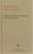 historia verdadera de la conquista de la nueva españa-bernal diaz del castillo-9788415255154 historia verdadera de la conquista de la nueva españa-bernal diaz del castillo-9788415255154