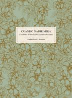 cuando nadie mira (ebook)-alejandra g. remon-9788417560454 cuando nadie mira (ebook)-alejandra g. remon-9788417560454
