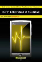 3gpp lte: hacia la 4g móvil (ebook)-jorge cabrejas peñuelas-juan jose olmos bonafe-9788426718754 3gpp lte: hacia la 4g móvil (ebook)-jorge cabrejas peñuelas-juan jose olmos bonafe-9788426718754