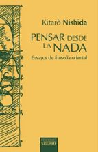 pensar desde la nada-kitarò nishida-9788430118854 pensar desde la nada-kitarò nishida-9788430118854
