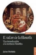 el taller de filosofia: una introduccion a la escritura filosofic a-jaime nubiola-9788431323554 el taller de filosofia: una introduccion a la escritura filosofic a-jaime nubiola-9788431323554