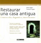 restaurar una casa antigua-lauren coignet-jean coignet-9788432915154 restaurar una casa antigua-lauren coignet-jean coignet-9788432915154