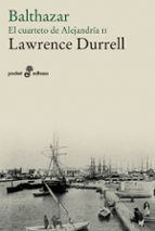 balthazar: el cuarteto de alejandria ii-lawrence durrell-9788435017954 balthazar: el cuarteto de alejandria ii-lawrence durrell-9788435017954