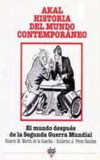 el mundo despues de la segunda guerra mundial-ricardo m. martin de la guardia-guillermo a. perez sanchez-9788446012054 el mundo despues de la segunda guerra mundial-ricardo m. martin de la guardia-guillermo a. perez sanchez-9788446012054