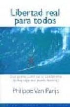 libertad real para todos: que puede justificar al capitalismo (si hay algo que pueda hacerlo)-philippe van parijs-9788449302954 libertad real para todos: que puede justificar al capitalismo (si hay algo que pueda hacerlo)-philippe van parijs-9788449302954
