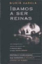 ibamos a ser reinas-nuria varela-9788466638654 ibamos a ser reinas-nuria varela-9788466638654