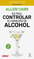 es facil controlar el consumo de alcohol-allen carr-9788467052954 es facil controlar el consumo de alcohol-allen carr-9788467052954