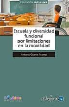 escuela y diversidad funcional por limitaciones en la movilidad-9788467636154 escuela y diversidad funcional por limitaciones en la movilidad-9788467636154