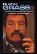 atelier de las metamorfosis: conversaciones con günter grass-gunter grass-9788474320954 atelier de las metamorfosis: conversaciones con günter grass-gunter grass-9788474320954