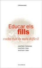 educar els fills cada dia es mes dificil-luis et al. folch i camarasa-9788476021354 educar els fills cada dia es mes dificil-luis et al. folch i camarasa-9788476021354