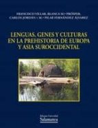 lenguas, genes y culturas en la prehistoria de europa y asia suroccidental-9788478001354 lenguas, genes y culturas en la prehistoria de europa y asia suroccidental-9788478001354