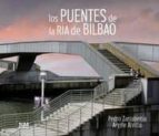 los puentes de la ria de bilbao-pedro zarrabeitia-9788482166254 los puentes de la ria de bilbao-pedro zarrabeitia-9788482166254