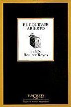el equipaje abierto-felipe benitez reyes-9788483105054 el equipaje abierto-felipe benitez reyes-9788483105054