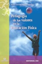 pedagogia de los valores en la educacion fisica-jesus vicente ruiz omeñaca-9788483167854 pedagogia de los valores en la educacion fisica-jesus vicente ruiz omeñaca-9788483167854