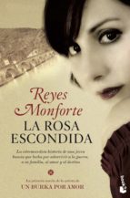 la rosa escondida-reyes monforte-9788484608554 la rosa escondida-reyes monforte-9788484608554