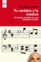 tu cerebro y la musica-daniel levitin-9788490060254 tu cerebro y la musica-daniel levitin-9788490060254
