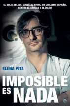 imposible es nada (ebook)-elena pita-9788490609354 imposible es nada (ebook)-elena pita-9788490609354
