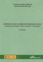 introduccion al derecho procesal penal 2ª edicion-tom�s; garc�a borrego, jose antonio fern�ndez villazala-9788490856154 introduccion al derecho procesal penal 2ª edicion-tom�s; garc�a borrego, jose antonio fern�ndez villazala-9788490856154