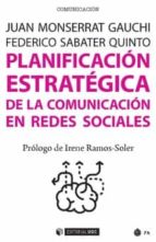 planificacion estrategica de la comunicacion en redes sociales-juan sabater, federico monserrat-9788491167754 planificacion estrategica de la comunicacion en redes sociales-juan sabater, federico monserrat-9788491167754