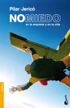 no miedo: en la empresa y en la vida-pilar jerico-9788492414154 no miedo: en la empresa y en la vida-pilar jerico-9788492414154