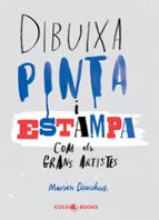 dibuixa, pinta i estampa com els grans artistes-marion deuchars-9788494316654 dibuixa, pinta i estampa com els grans artistes-marion deuchars-9788494316654