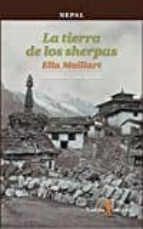 la tierra de los sherpas-ella maillart klim-9788494459054 la tierra de los sherpas-ella maillart klim-9788494459054