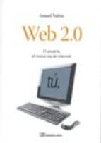 web 2.0: el usuario, el nuevo rey de internet-ismael nafria-9788496612754 web 2.0: el usuario, el nuevo rey de internet-ismael nafria-9788496612754