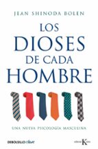 los dioses de cada hombre: una nueva psicologia masculina-jean shinoda bolen-9788499088754 los dioses de cada hombre: una nueva psicologia masculina-jean shinoda bolen-9788499088754