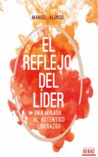 el reflejo del líder (ebook)-manuel alonso-9788740470154 el reflejo del líder (ebook)-manuel alonso-9788740470154