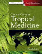 clinical cases in tropical medicine e-book (ebook)-camilla rothe-9780702058264 clinical cases in tropical medicine e-book (ebook)-camilla rothe-9780702058264