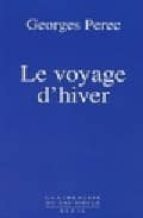 le voyage d hiver-georges perec-9782020136464 le voyage d hiver-georges perec-9782020136464