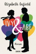 ivy und abe (ebook)-elizabeth enfield-9783641203764 ivy und abe (ebook)-elizabeth enfield-9783641203764