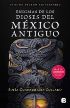 enigmas de los dioses del méxico antiguo (ebook)-sofía guadarrama collado-9786073172264 enigmas de los dioses del méxico antiguo (ebook)-sofía guadarrama collado-9786073172264