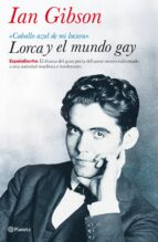 lorca y el mundo gay-ian gibson-9788408082064