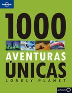 1000 aventuras unicas (lonely planet)-9788408132264 1000 aventuras unicas (lonely planet)-9788408132264