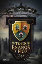 tres enanos y pico (ebook)-angel sanchidrian-9788408172864 tres enanos y pico (ebook)-angel sanchidrian-9788408172864