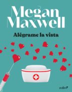 Ebook ALÉGRAME LA VISTA EBOOK de MEGAN MAXWELL