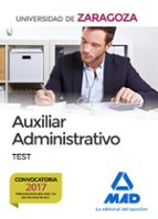 auxiliares administrativos de la universidad de zaragoza. test-9788414209264 auxiliares administrativos de la universidad de zaragoza. test-9788414209264