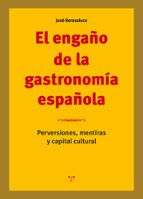 el engaño de la gastronomia española-jose berasaluce-9788417140564 el engaño de la gastronomia española-jose berasaluce-9788417140564