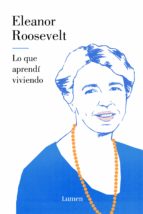 lo que aprendí viviendo (ebook)-eleanor roosevelt-9788426405364 lo que aprendí viviendo (ebook)-eleanor roosevelt-9788426405364