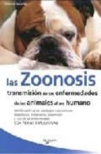 las zoonosis: transmision de las enfermedades de los animales al ser humano-florence desachy-9788431533564 las zoonosis: transmision de las enfermedades de los animales al ser humano-florence desachy-9788431533564