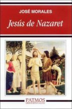 jesus de nazaret-jose morales-9788432134364 jesus de nazaret-jose morales-9788432134364