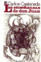las enseñanzas de don juan: una forma yaqui de conocimiento (2ª ed.)-carlos castaneda-9788437504964 las enseñanzas de don juan: una forma yaqui de conocimiento (2ª ed.)-carlos castaneda-9788437504964
