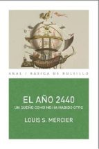 el año 2440-louis-sebastien mercier-9788446033264 el año 2440-louis-sebastien mercier-9788446033264