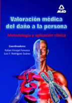 valoracion medica del daño a la persona. metodologia y aplicacion clinica-r. hinojal fonseca-jose luis suarez rodriguez-9788466597364 valoracion medica del daño a la persona. metodologia y aplicacion clinica-r. hinojal fonseca-jose luis suarez rodriguez-9788466597364