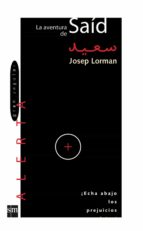 la aventura de saíd (ebook-epub) (ebook)-josep lorman-9788467544664 la aventura de saíd (ebook-epub) (ebook)-josep lorman-9788467544664